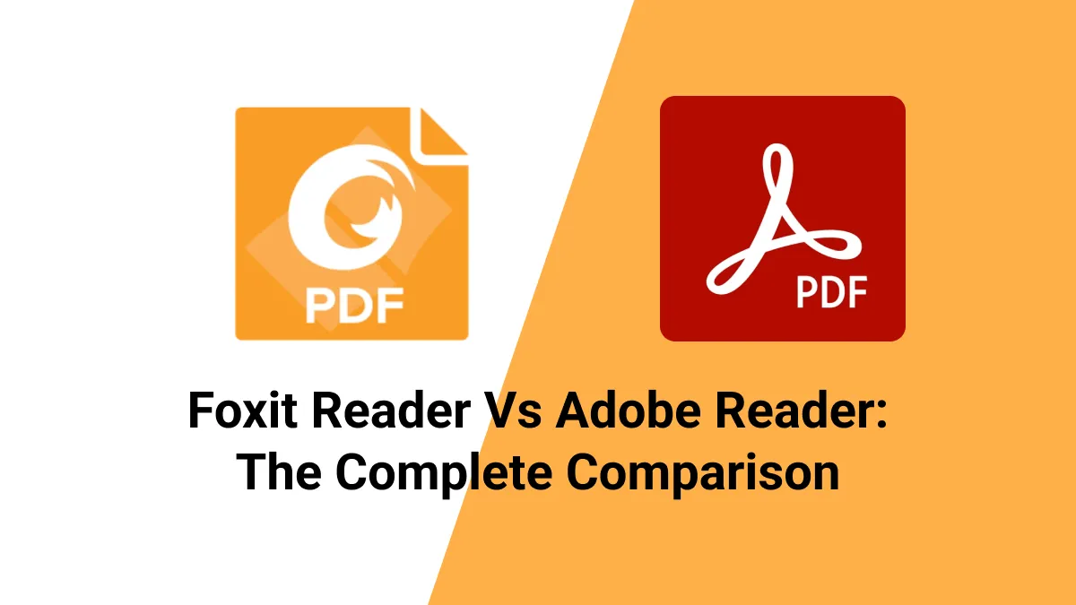 Foxit Reader vs. Adobe Reader: Which Is the Right One for You?