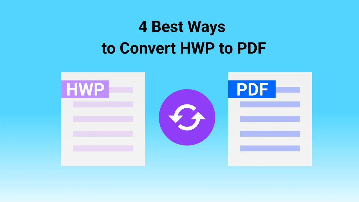 Converting HWP To PDF Made Easy: Steps & Common Scenarios