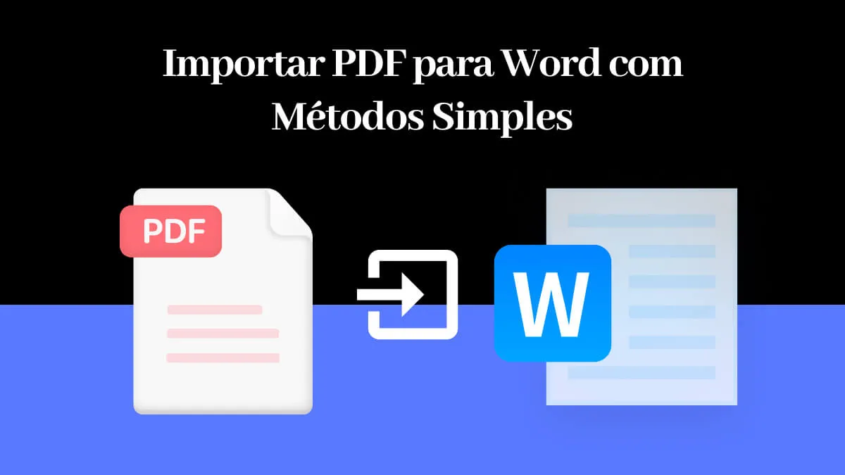 2 Métodos para Importar PDF para Word