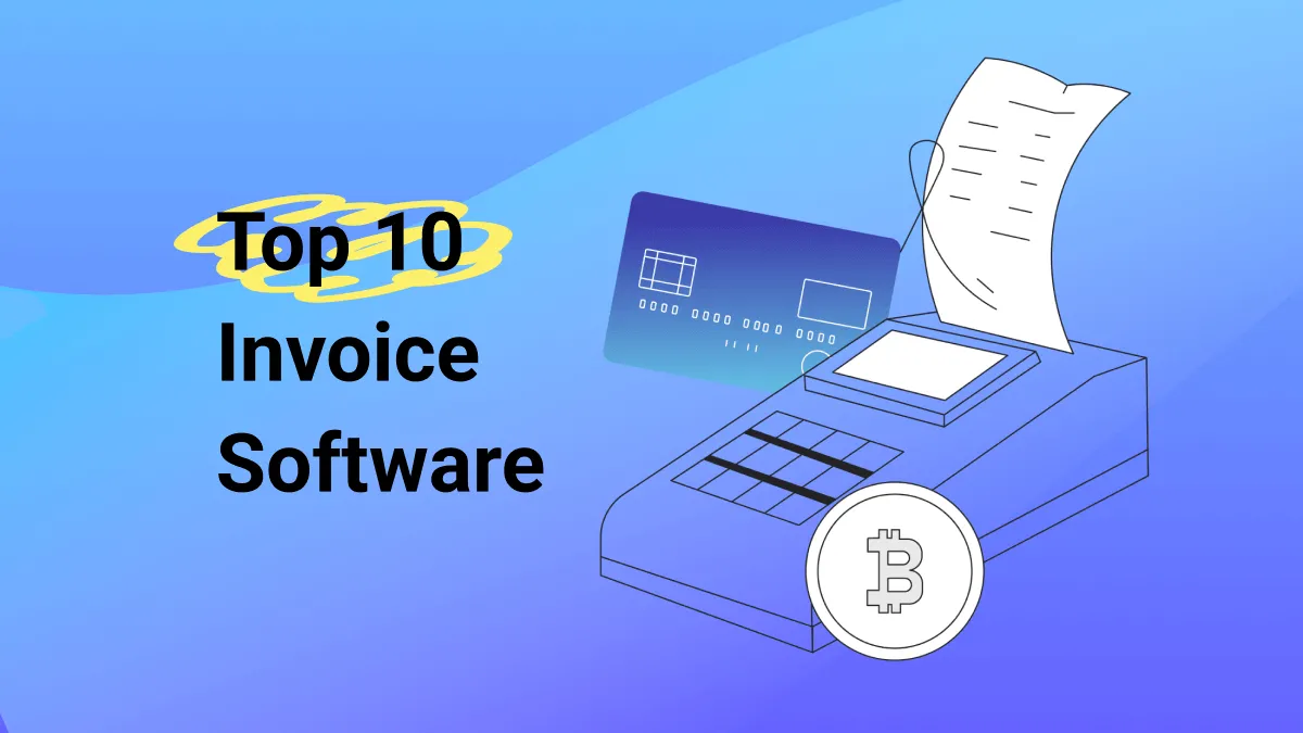 Make Billing and Invoicing Easy by Using 10 Best Invoice Software