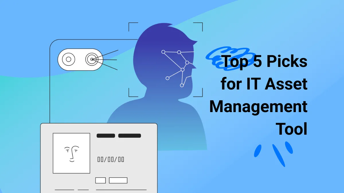 Top 5 IT Asset Management Tools to Use in Year 2024