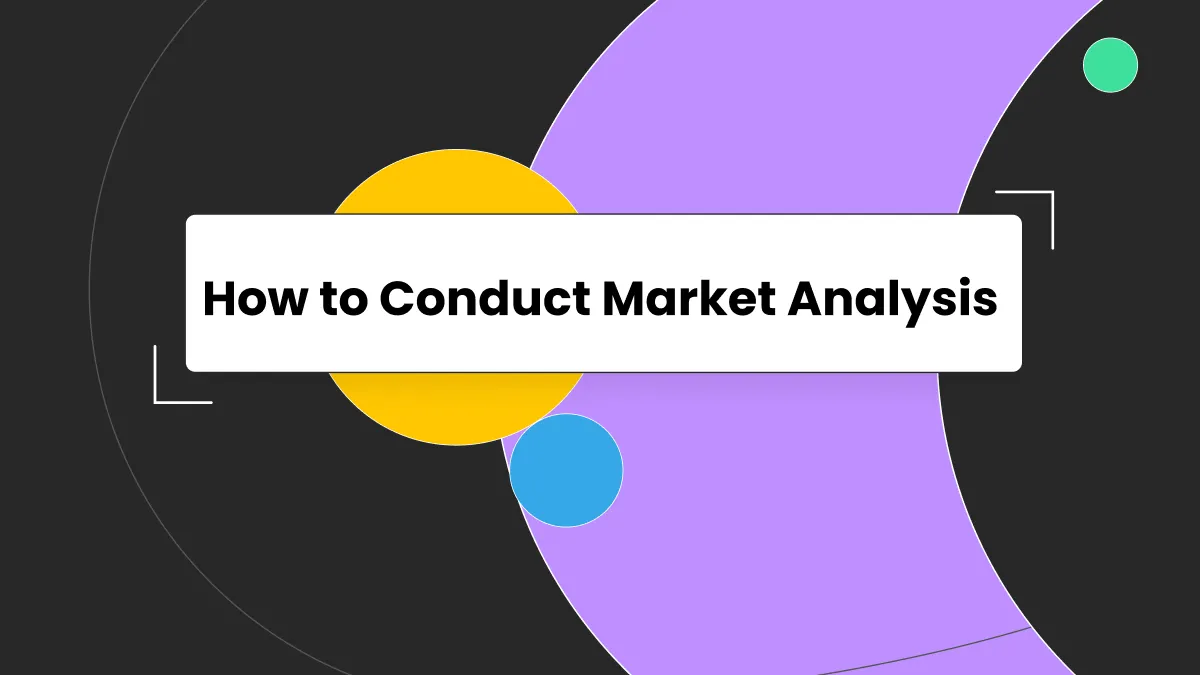 How to Conduct Market Analysis