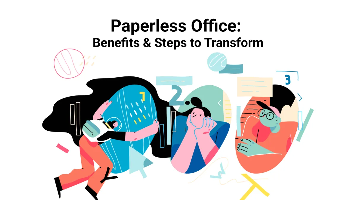How to Transition to a Paperless Office and What Are the Benefits?