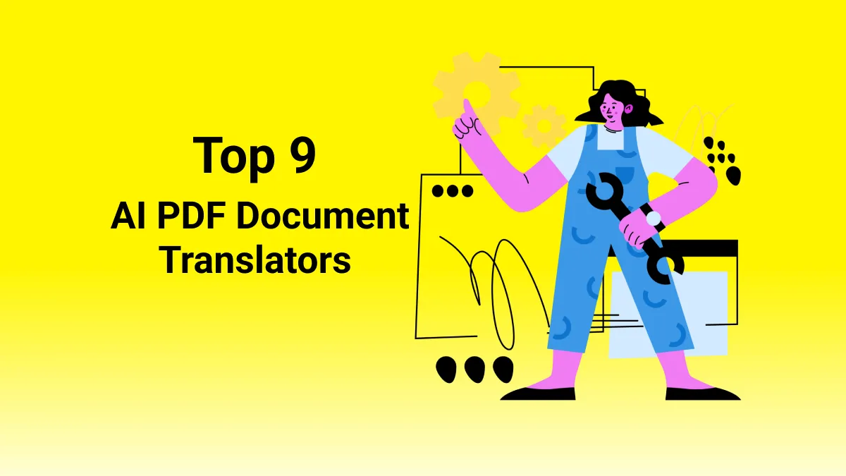 Top 9 PDF Document Translators (AI Tools Included)