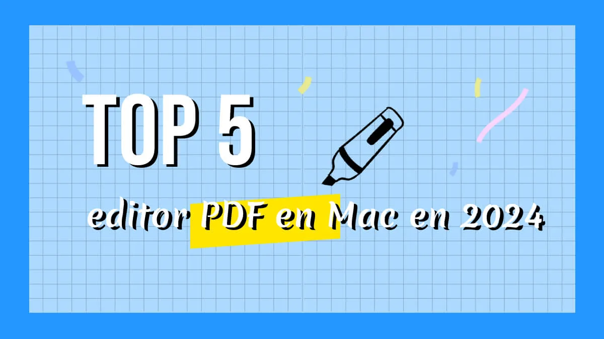 Top 5 editor PDF en Mac en 2024 (macOS 14 incluido)