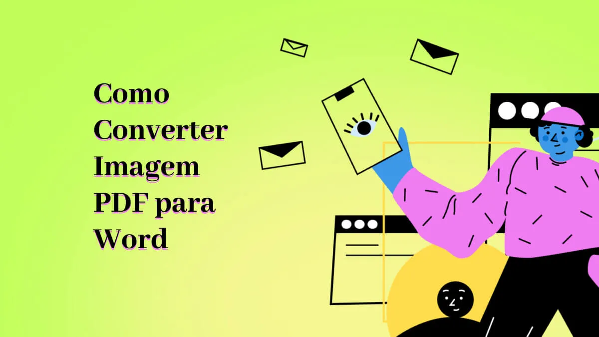 A Melhor Maneira de Converter Imagem PDF para Word