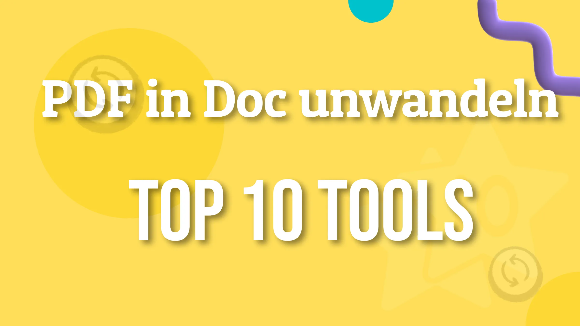 Top 10 Tools PDF in Doc umwandeln - Kostenlos, Online, Einfach und Schnell