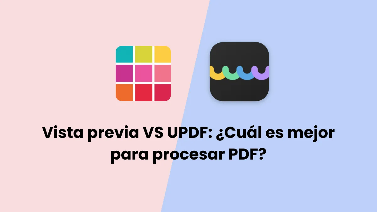 Vista previa VS UPDF: ¿Cuál es mejor para procesar PDF?
