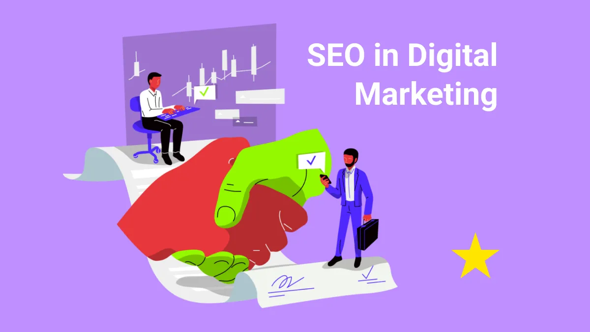 SEO in Digital Marketing: A Must Guide to Read Till the End