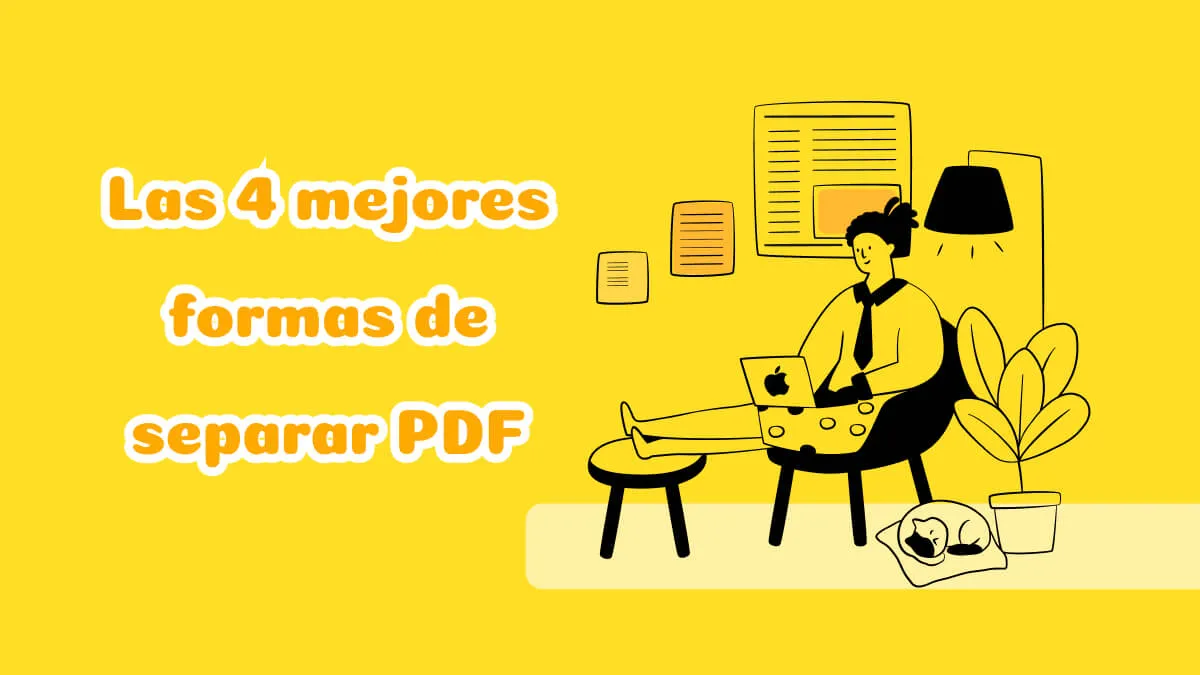 Las 4 mejores formas de separar PDF