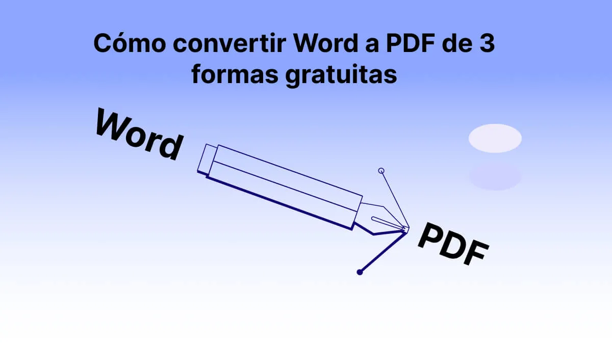 Cómo convertir Word a PDF de 3 formas gratuitas