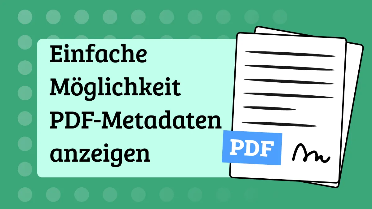 So kannst du PDF Metadaten anzeigen!