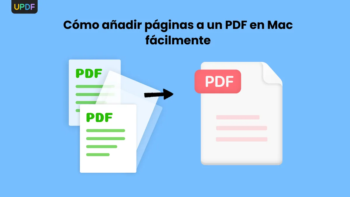 Cómo añadir páginas a un PDF en Mac fácilmente (Compatible con macOS 14)