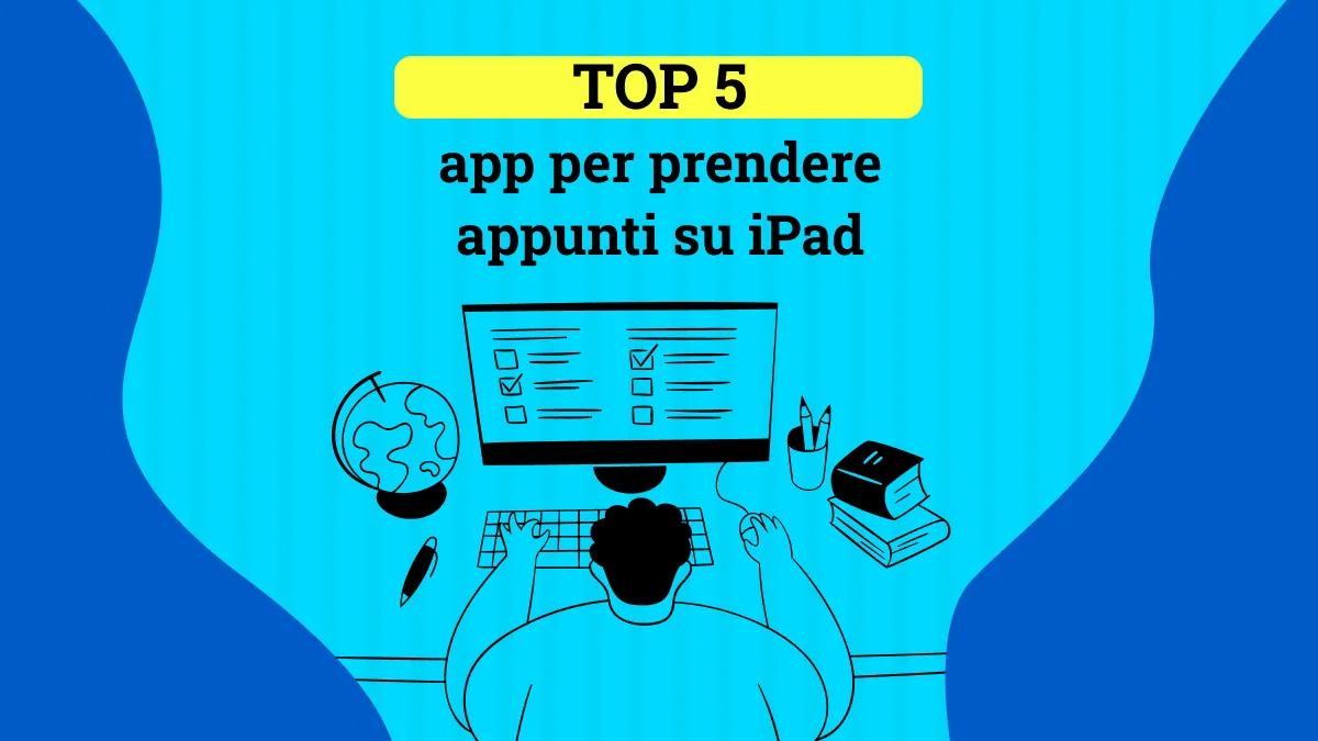 Top 5 app per prendere appunti per iPad e iPhone