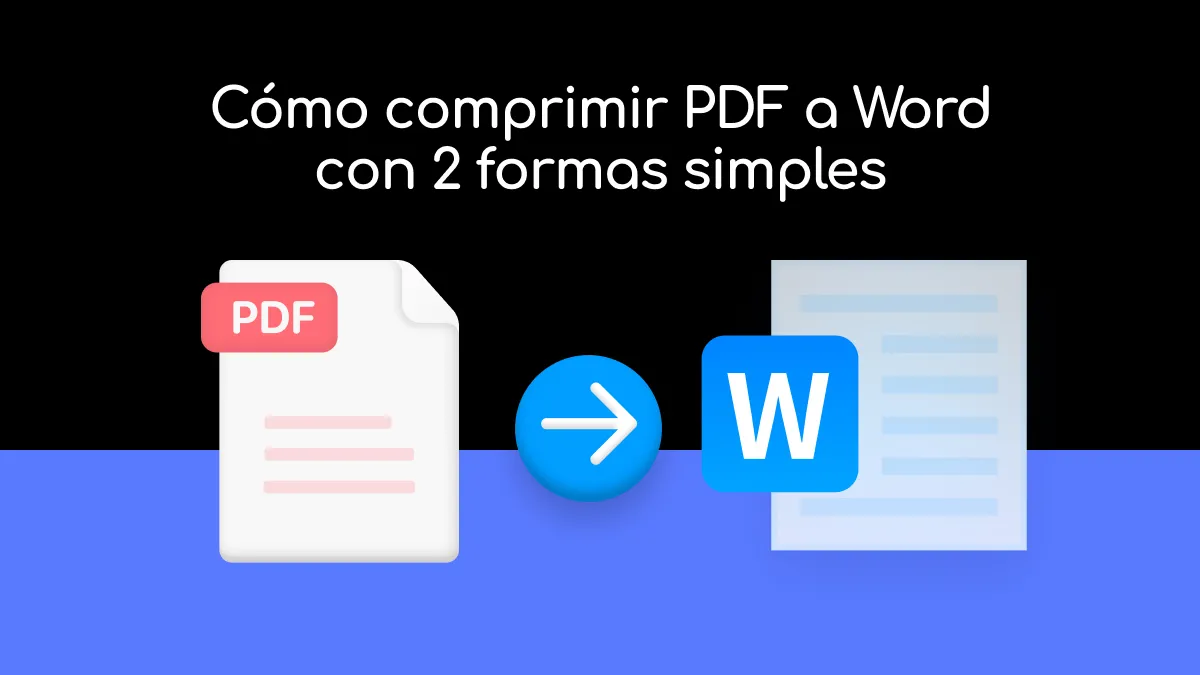 Cómo comprimir PDF a Word con 2 formas simples