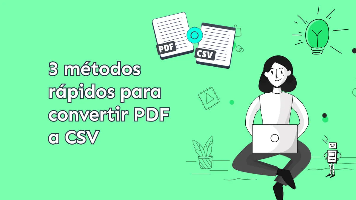 3 métodos rápidos para convertir PDF a CSV 2024