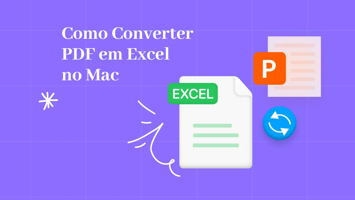 A Melhor Maneira de Converter PDF em Excel no Mac
