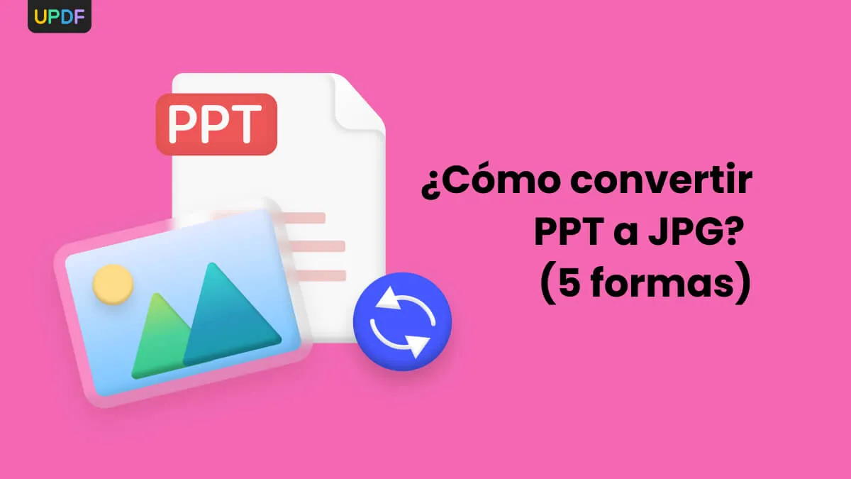 ¿Cómo convertir PPT a JPG? (5 formas)