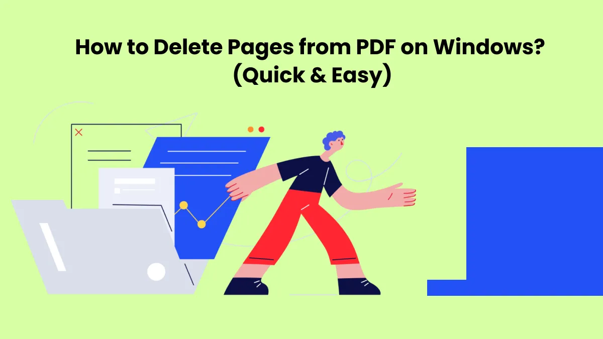 How to Delete Pages from PDF on Windows? (Quick & Easy)