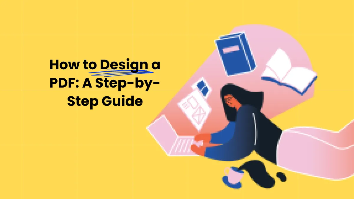 How to Design a PDF: A Step-by-Step Guide