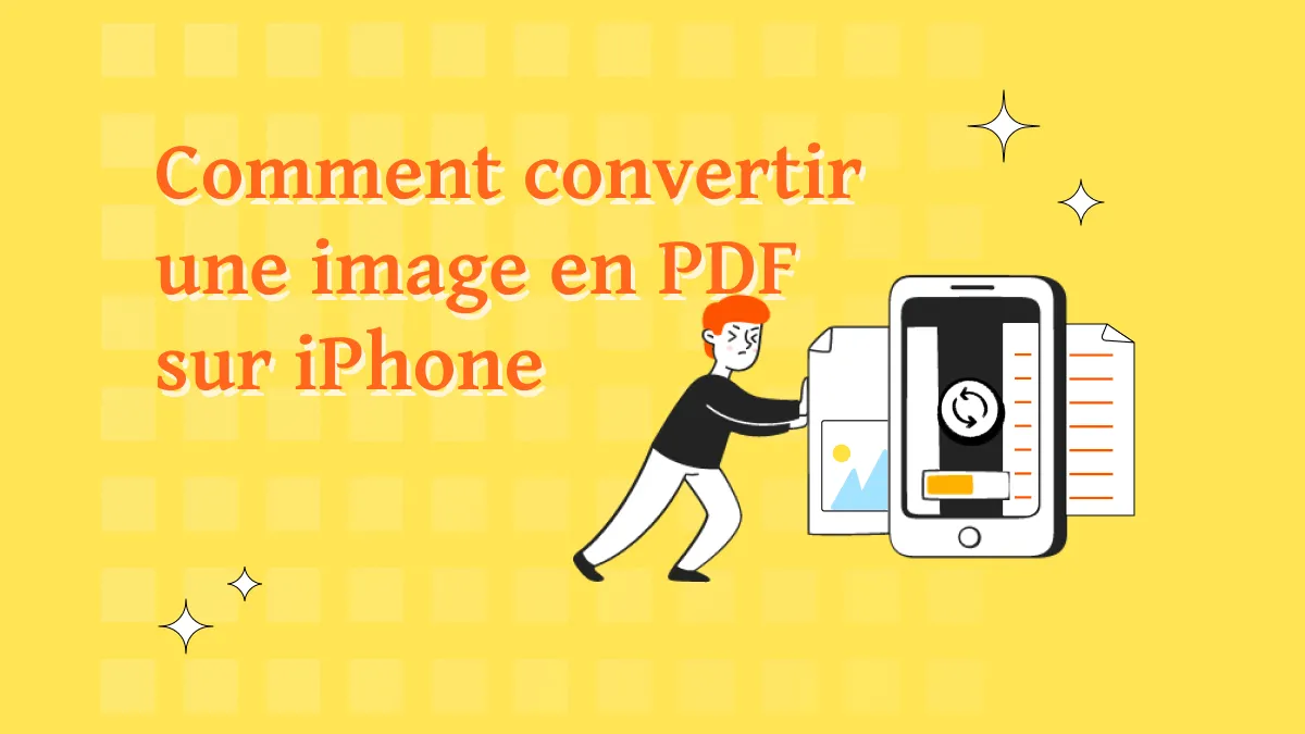 Comment convertir une image en PDF sur iPhone avec 5 méthodes (iOS 17 inclus)