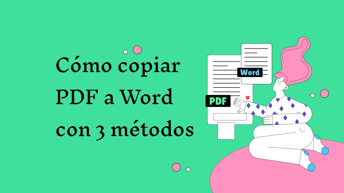 Cómo copiar PDF a Word con 3 métodos