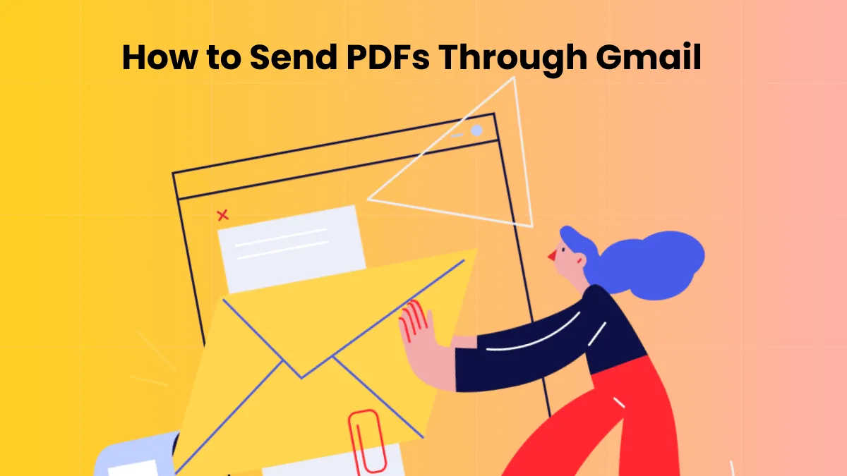 How to Send PDFs Through Gmail: The Ultimate Guide