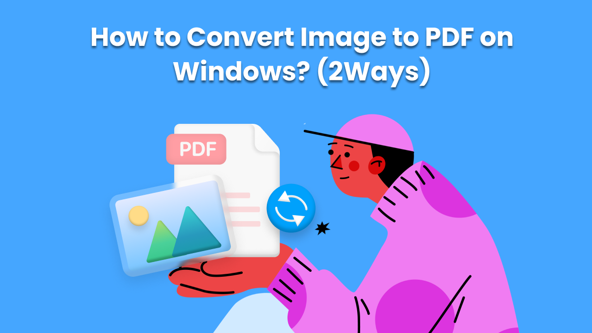 2 Proven Ways to Convert Image to PDF on Windows | UPDF