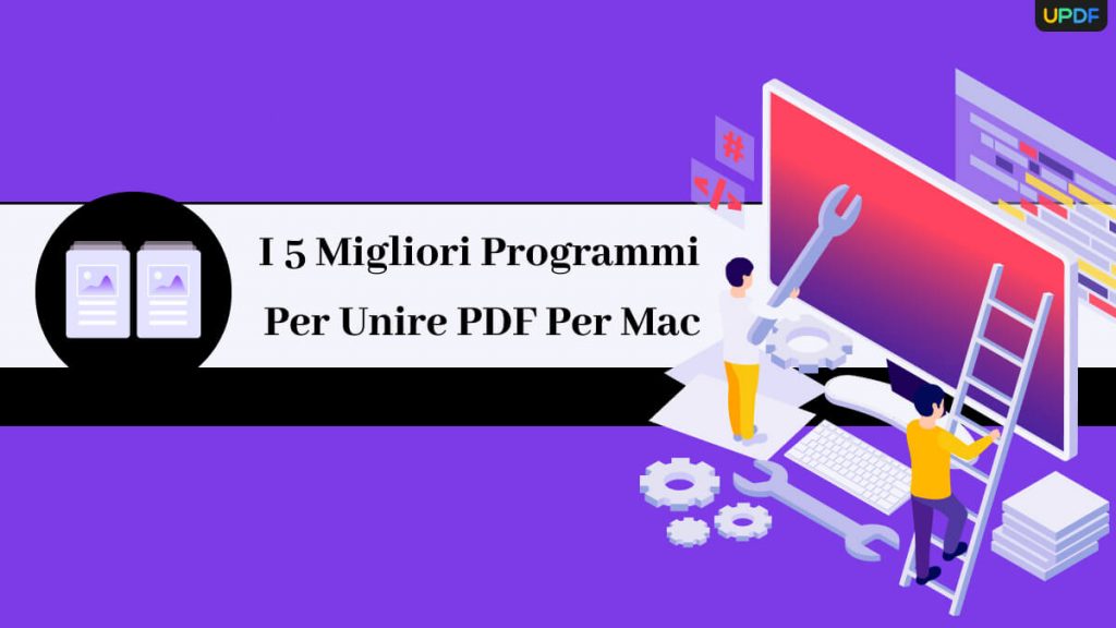 Top 5 programmi per unire PDF su mac | UPDF