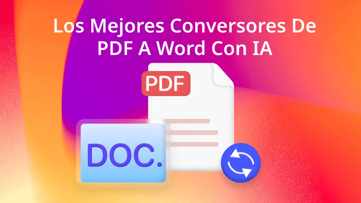 Los Mejores Conversores de PDF a Word con IA en 2024