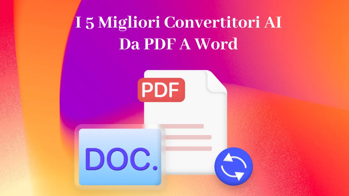 I 5 migliori convertitori AI da PDF a Word nel 2024