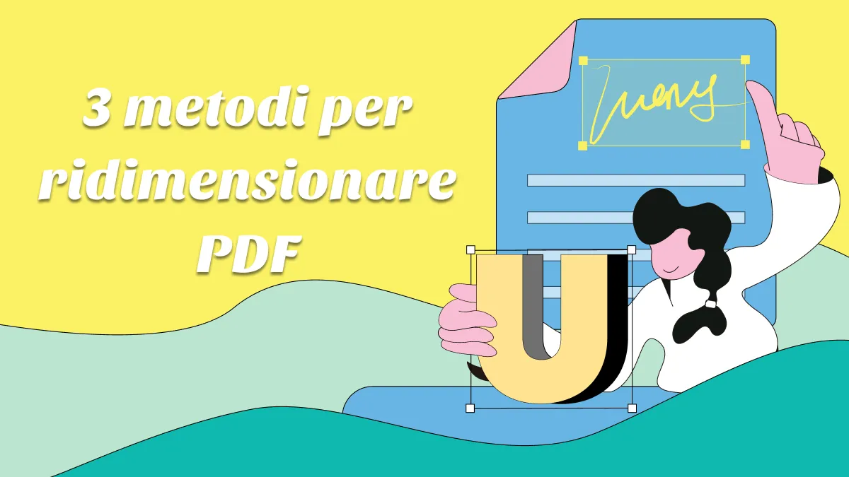 Ridimensionare i PDF in soli tre passaggi