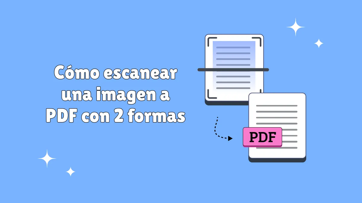 Cómo escanear una imagen a PDF con 2 formas