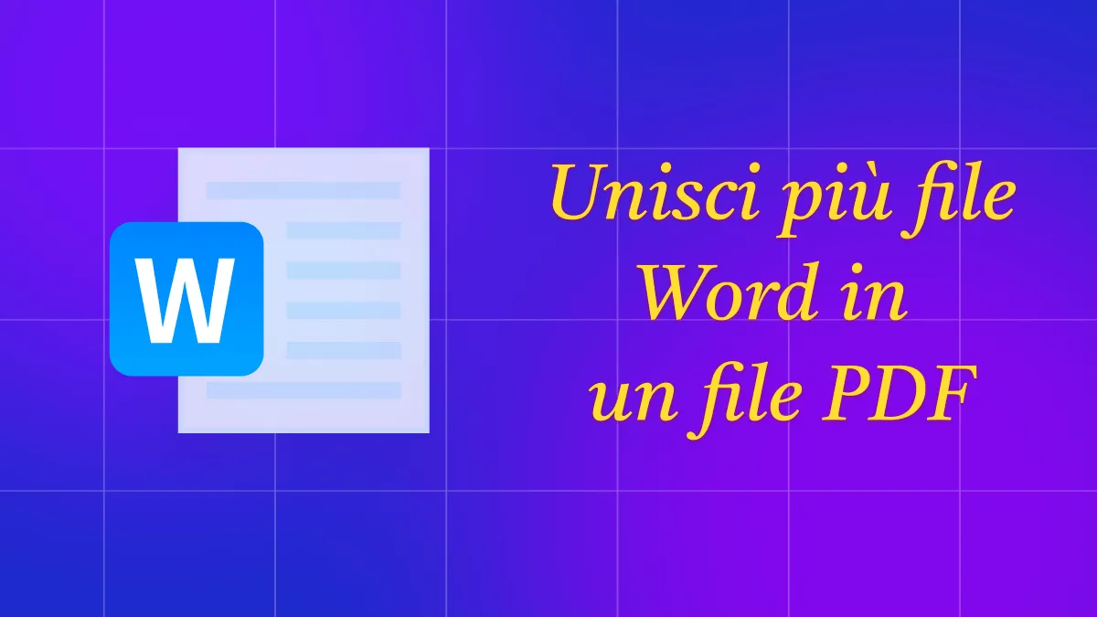 Unisci Word in un unico PDF con il modo più semplice