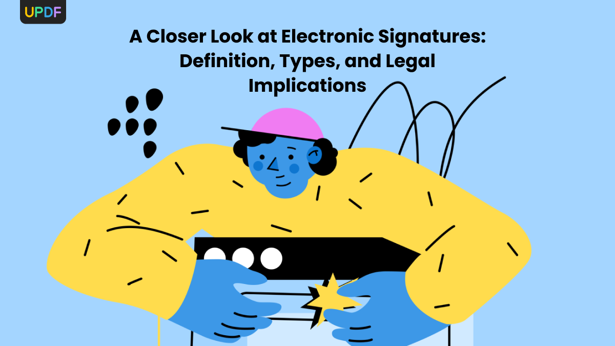 What is an Electronic Signature? An In-Depth Guide | UPDF