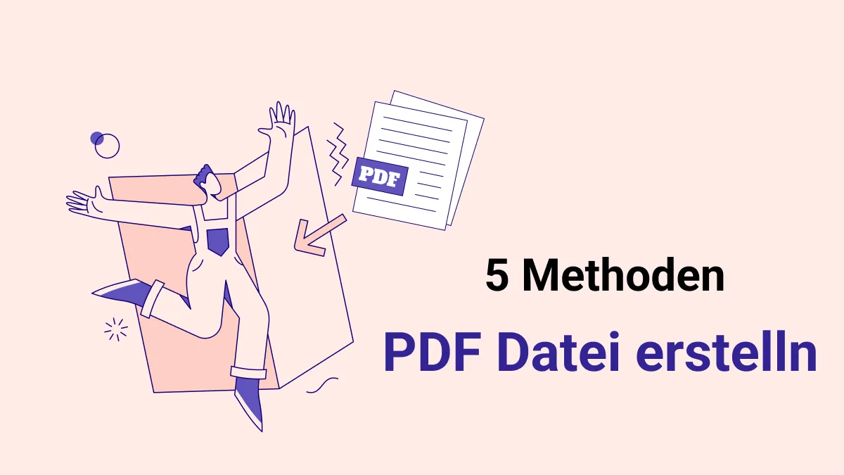 PDF-Datei schnell erstell können - 5 online und kostenlose Methoden