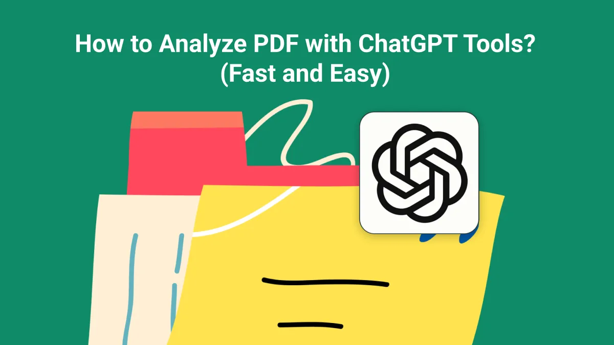 How to Analyze PDF with ChatGPT Tools? (Fast and Easy)