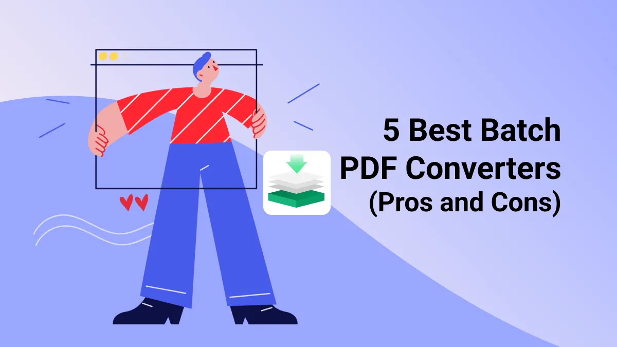 5 Best Batch PDF Converters (Pros and Cons)