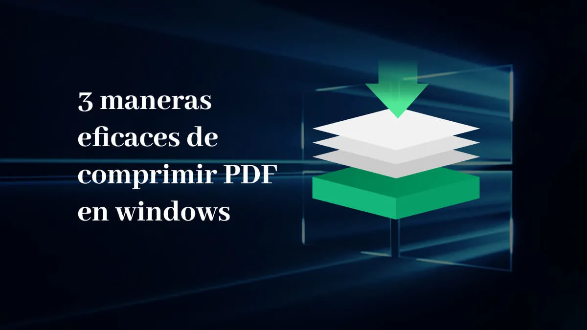 3 maneras eficaces de comprimir PDF en windows
