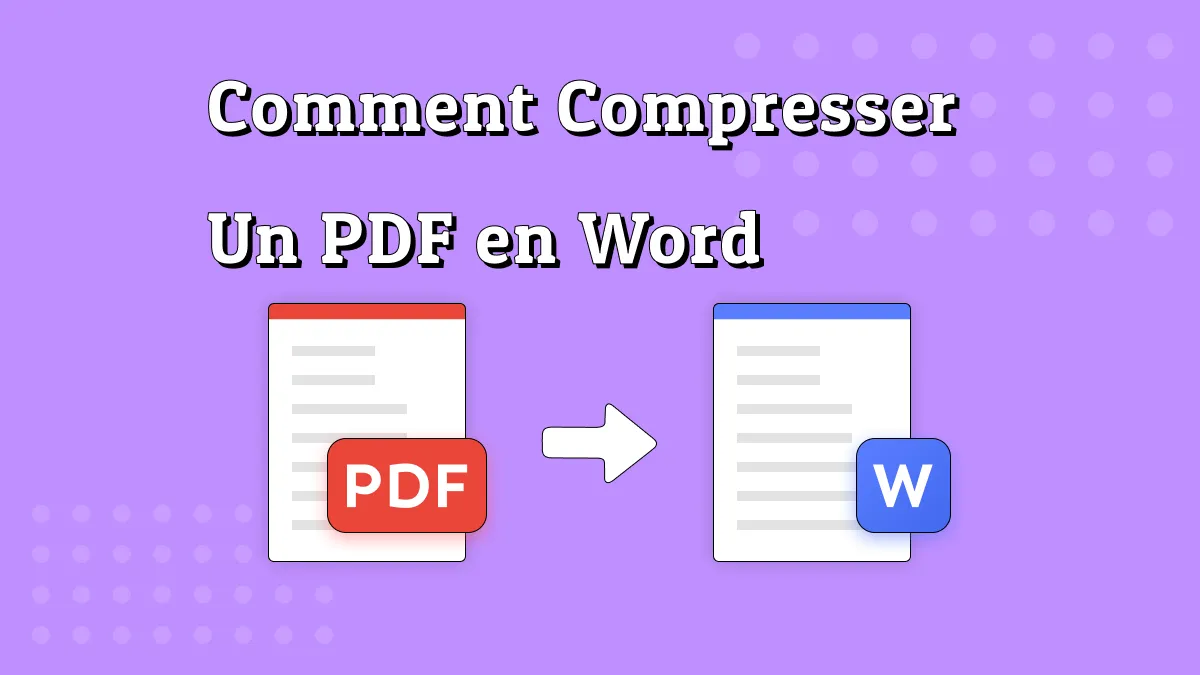 Comment compresser des PDF en Word avec 2 méthodes simples