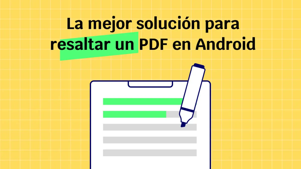 La mejor solución para resaltar un PDF en Android