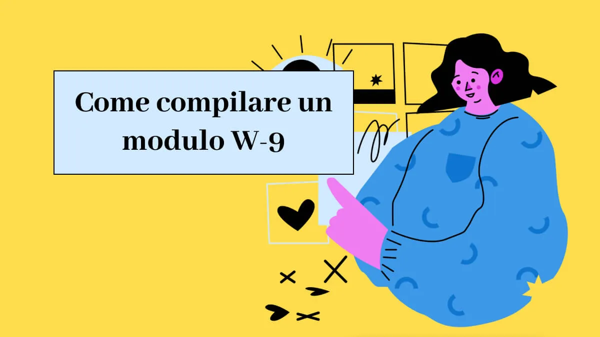 Guida completa su compilare il modulo W-9