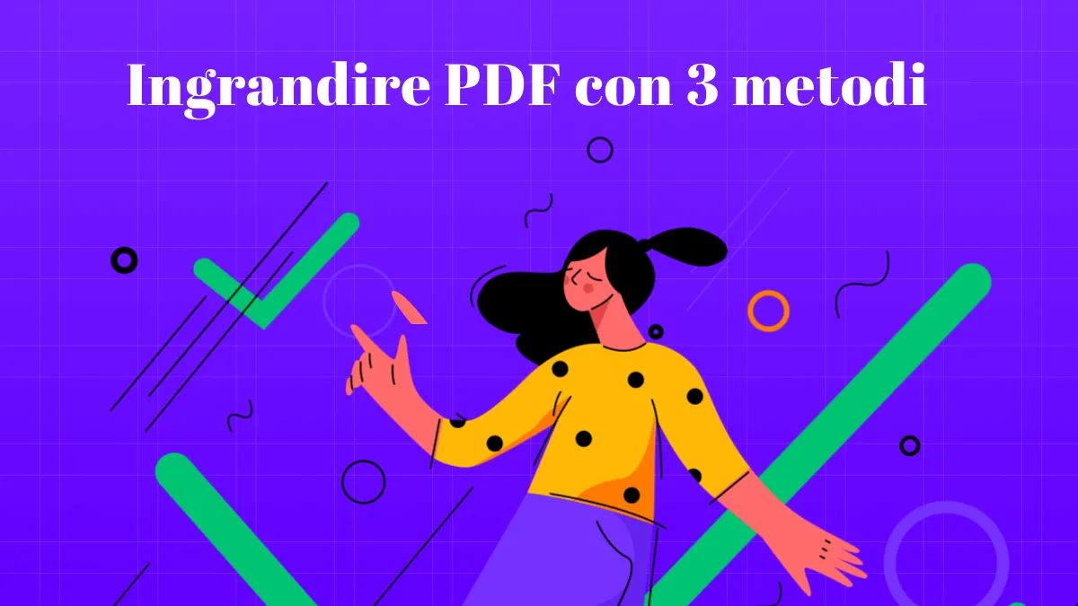 Metodi semplici per ingrandire PDF