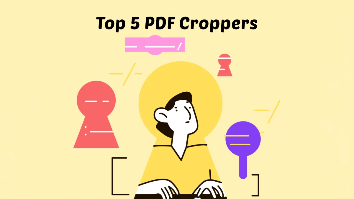 5 Best PDF Croppers in the Market (Pros and Cons Explained)