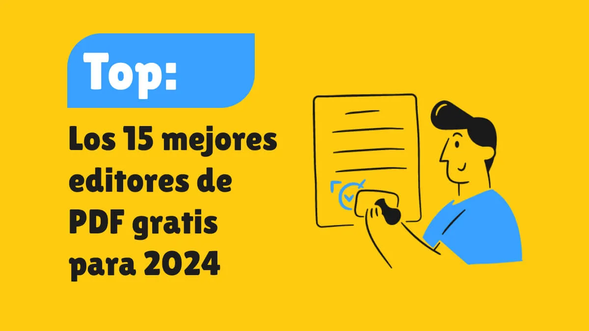 Top: Los 15 mejores PDF editores gratis para 2024