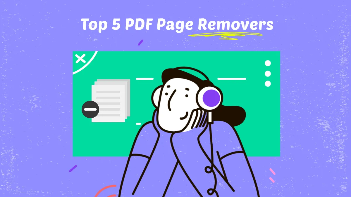 Top 5 PDF Page Removers to Help You Avoid Unwanted or Empty Pages