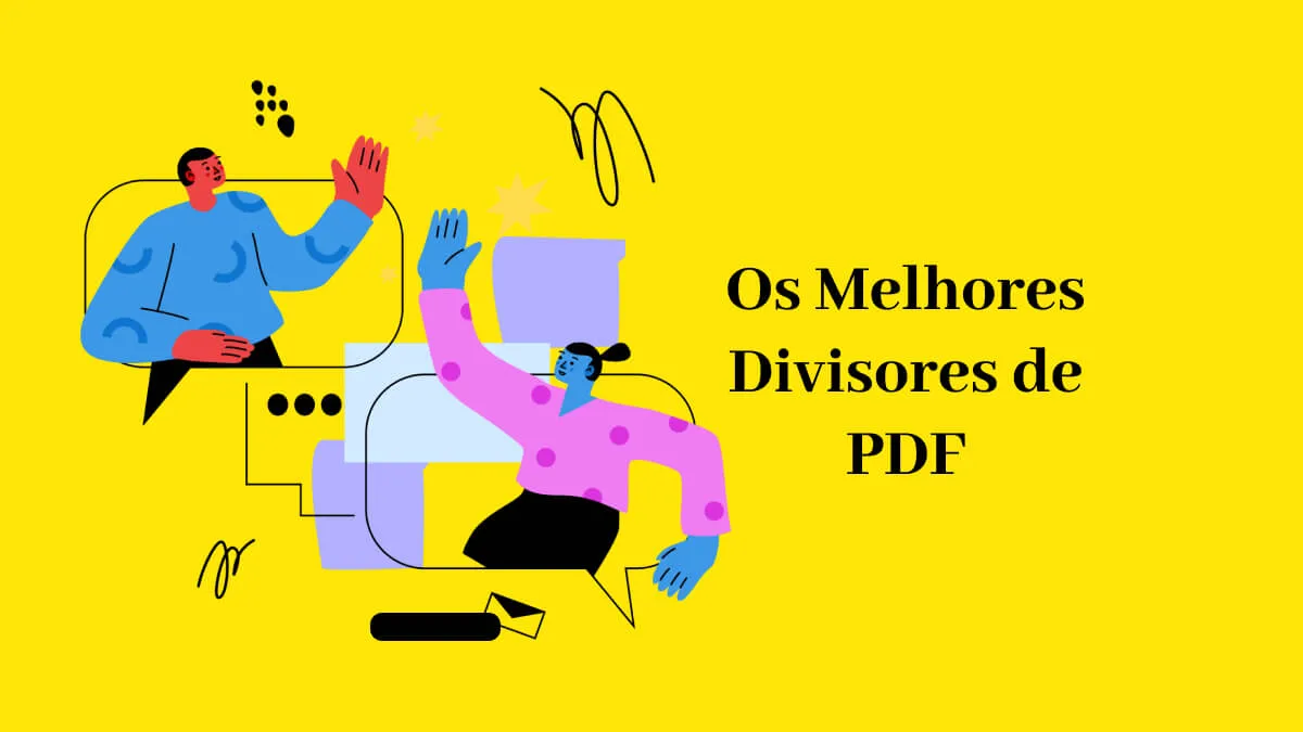 Divisores de PDF: 10 Melhores Soluções em 2024