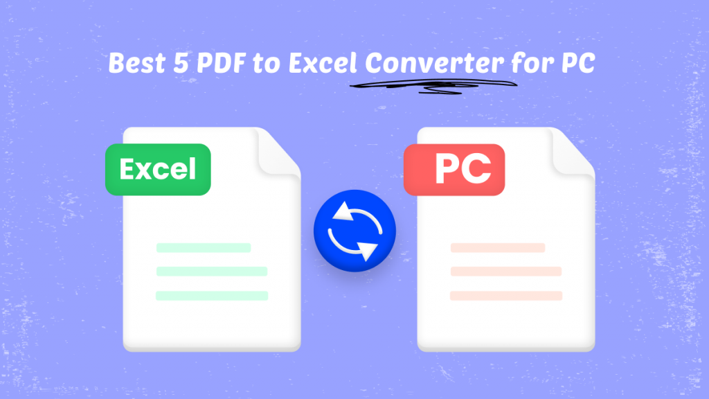 Top 5 Powerful PDF to Excel Converters for PC | UPDF