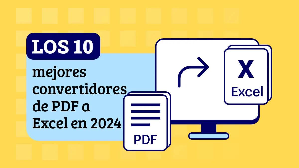 Los 10 mejores convertidores de PDF a Excel en 2024