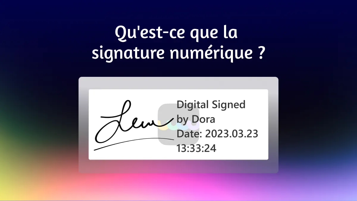 Comprendre et ajouter une signature numérique à votre PDF